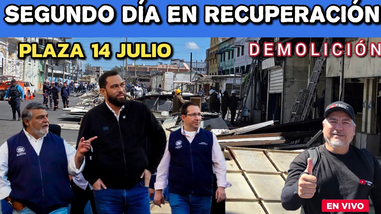 SEGUNDO DÍA DE DEMOLICIÓN PLAZA 14 JULIO #elsalvador