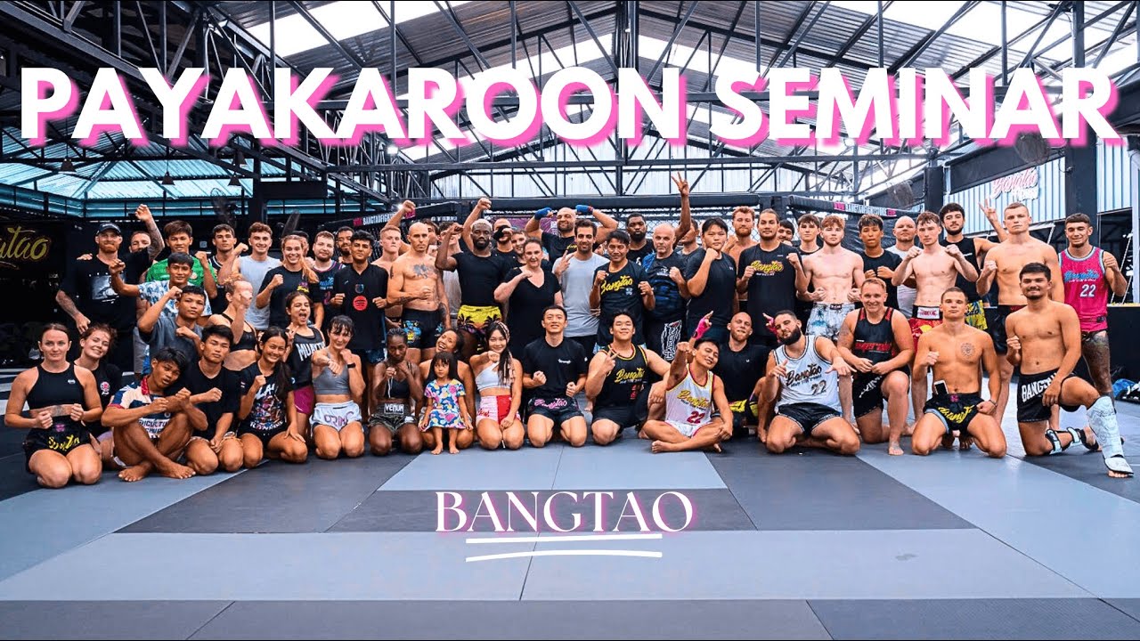 Samart Payakaroon x Lerdsila Seminar | Bangtao Muay Thai & MMA Training Camp Phuket | Thailand