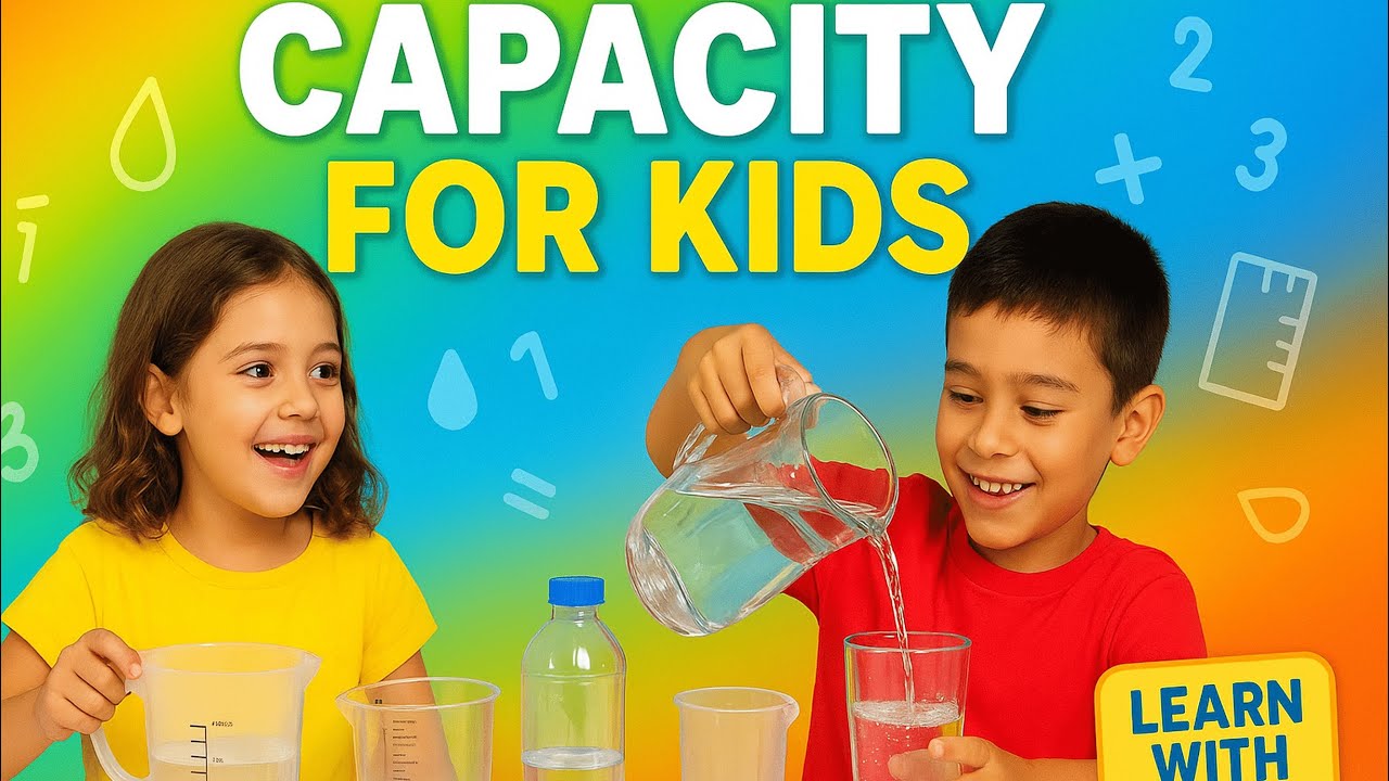 Learn Capacity in Maths for Kids | Liters & Milliliters Explained with Fun Examples 💧📚
