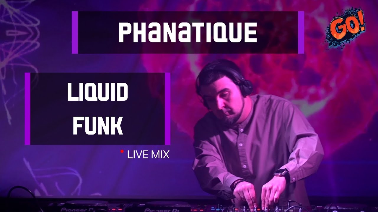 Phanatique - GO! | Liquid Funk Live Mix | 03 May 2025 | Demlabs Studio