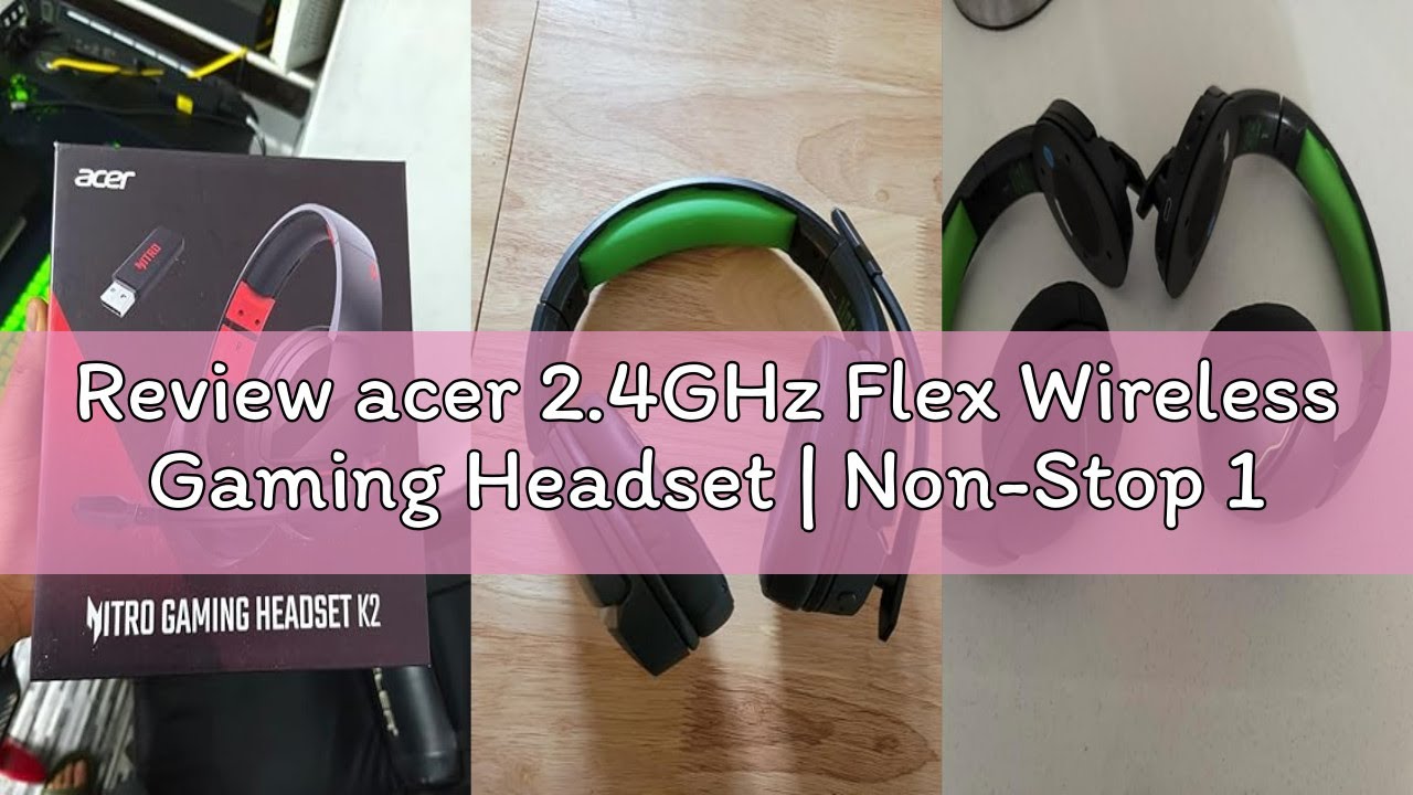 Review acer 2.4GHz Flex Wireless Gaming Headset | Non-Stop 100H Battery | Dynamic 50mm Drivers | Cle