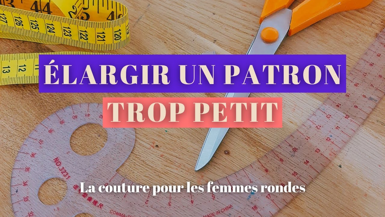 Comment élargir un patron de couture trop petit ? (spécial femme ronde) #couturegrandetaille