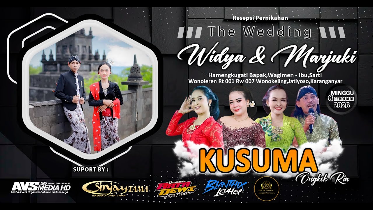 🔴📡LIVE Part.4 Krw.KUSUMA WEDDING WIDYA & MARJUKI || SINJAYTAMA AUDIO || AVS MEDIA HD ||
