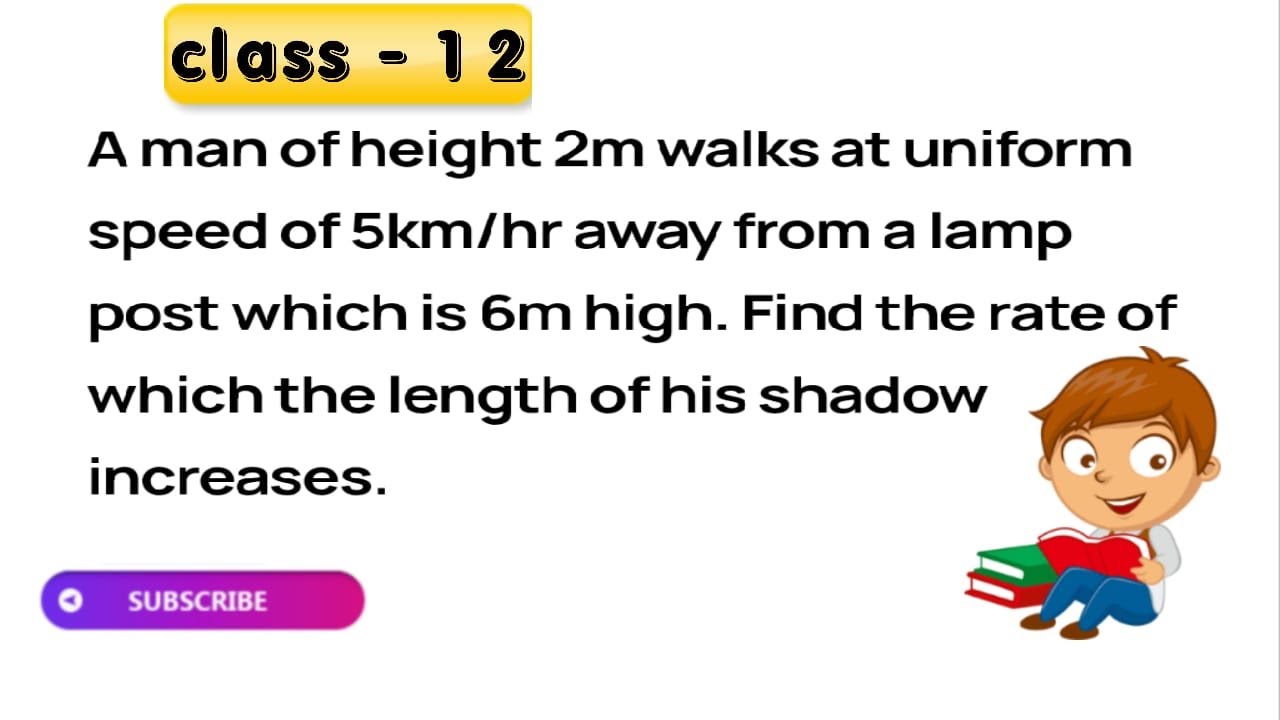 A man of height 2 metres walks at a uniform speed of 5 km/h away froma lamp post which is 6 met