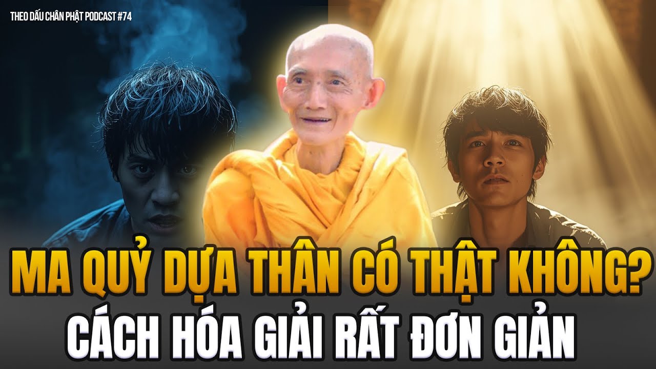 Ma Quỷ Dựa Thân Có Thật Không? Cách Hóa Giải Rất Đơn Giản - Thầy Thích Giác Khang