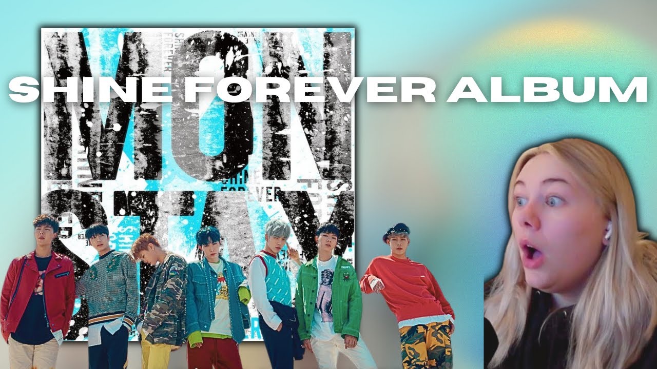 MONSTA X 'SHINE FOREVER' ALBUM PT.1 - REACTION!