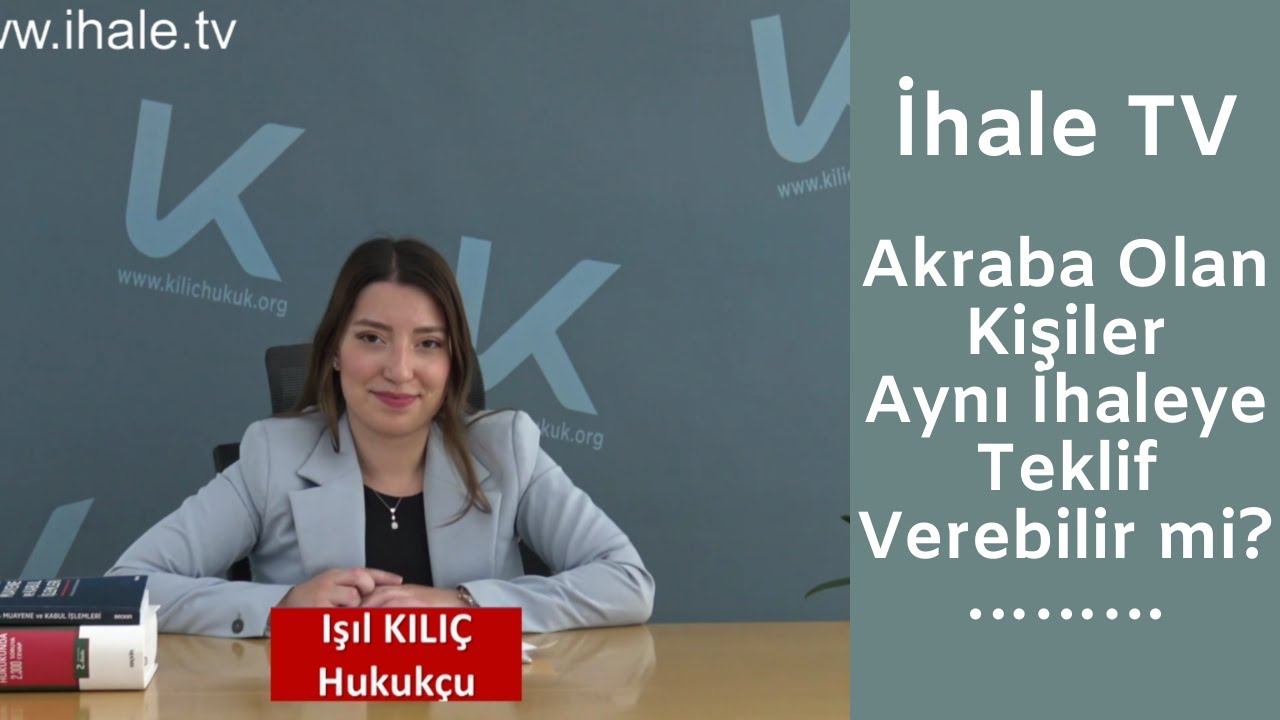 Akraba Olan Kişiler Aynı İhaleye Teklif Verebilir mi?