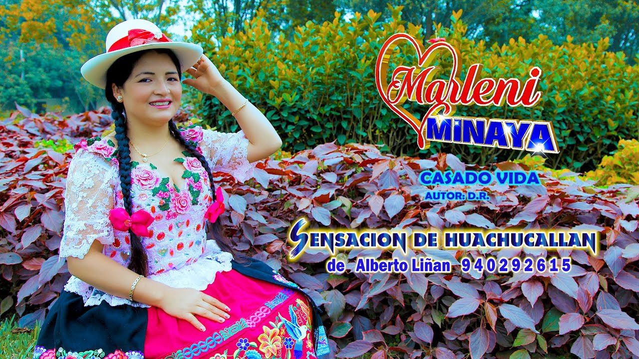 SENSACION DE HUACHUCALLAN / MARLENI MINAYA - CASADA VIDA AUTOR: D.R.