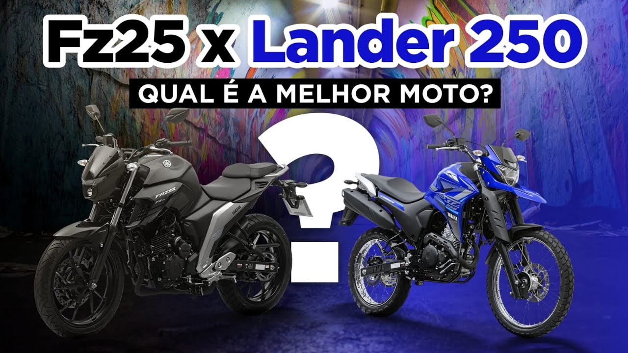 FZ25 X LANDER 250 - A VERDADE SOBRE OS DOIS MODELOS - OPINIÃO REAL DE PROPRIETARIO !