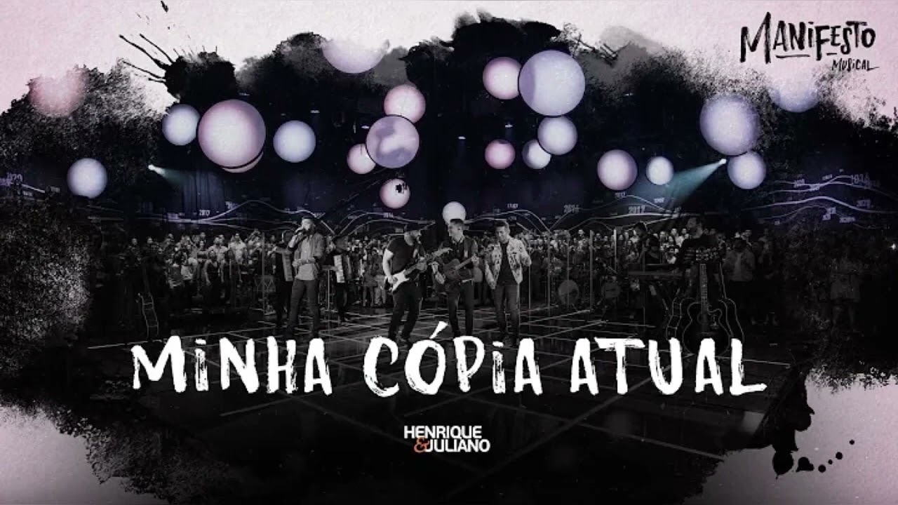 MINHA C&Oacute;PIA ATUAL  | HENRIQUE & JULIANO