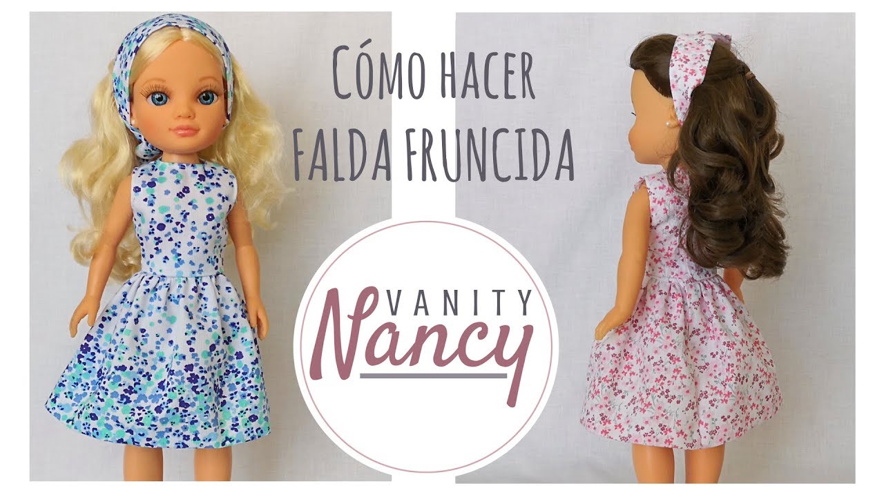 APRENDER COSTURA | Cómo hacer una falda fruncida para muñeca Nancy 👗😍