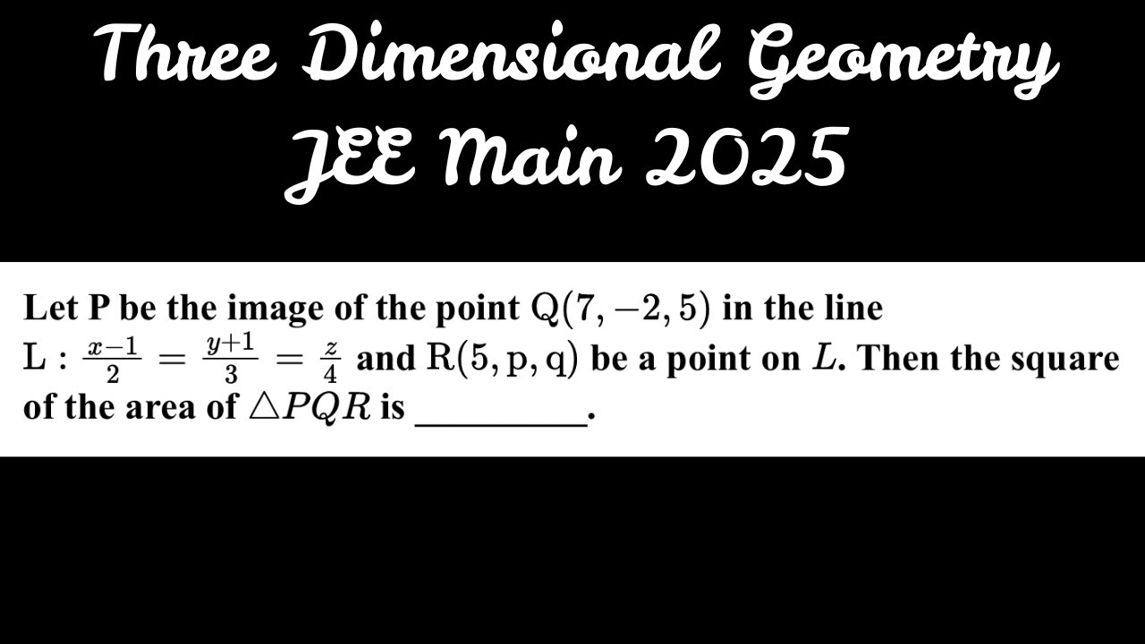 Three dimensional geometry JEE Main 2025, 24th January Evening Shift @MathsbyChauhanSir