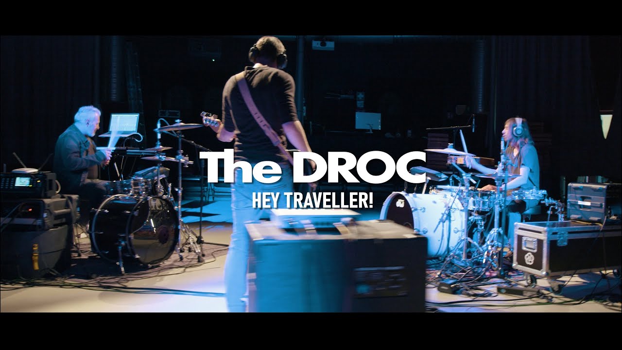 The DROC - Hey Traveller! (Live Session)