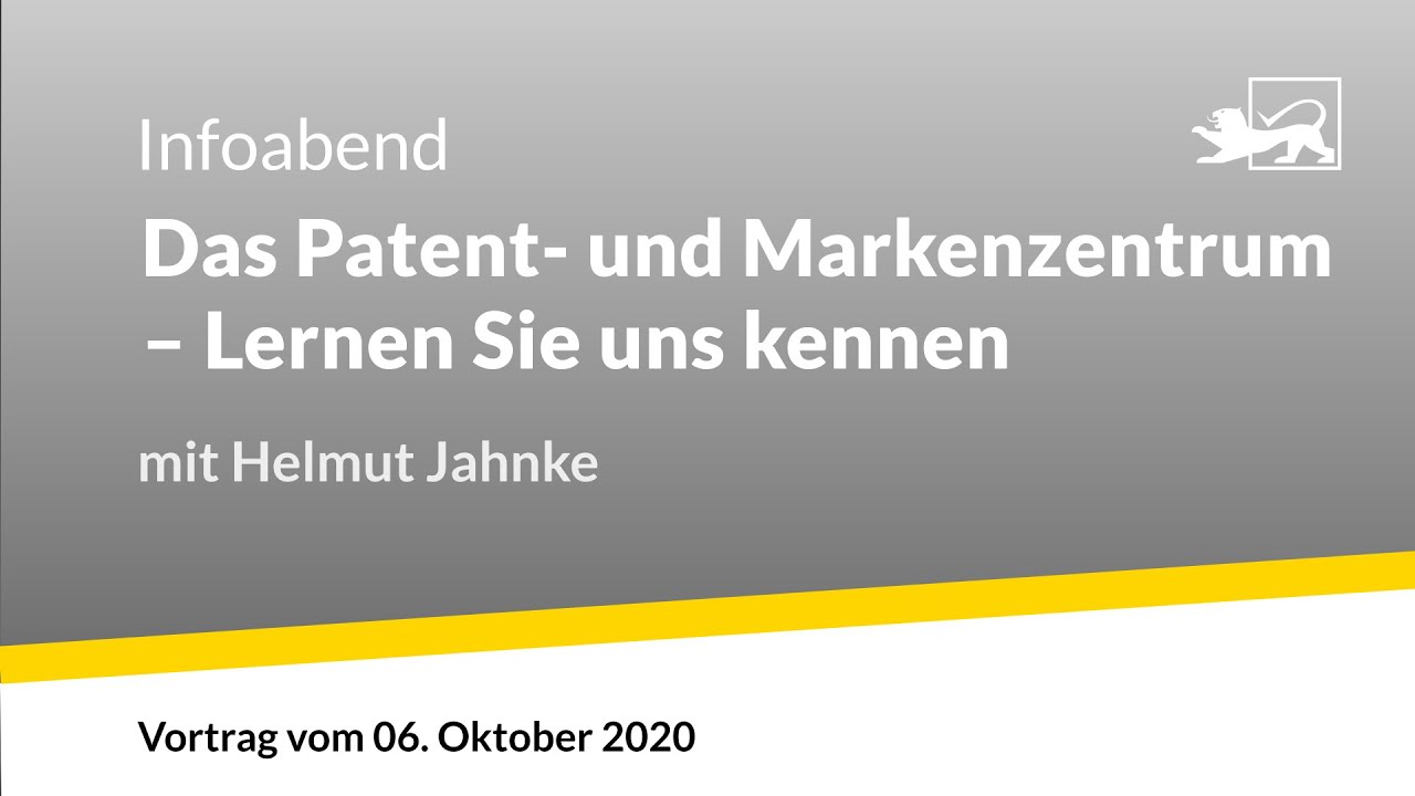 Das Patent- und Markenzentrum - Lernen Sie uns kennen (Infoabend am 6.10.2020)