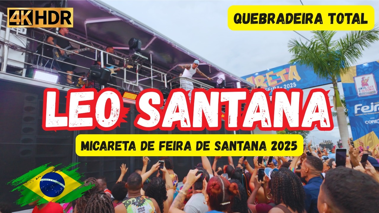 LEO SANTANA ARRASOU NA MICARETA DE FEIRA DE SANTANA 2025!
