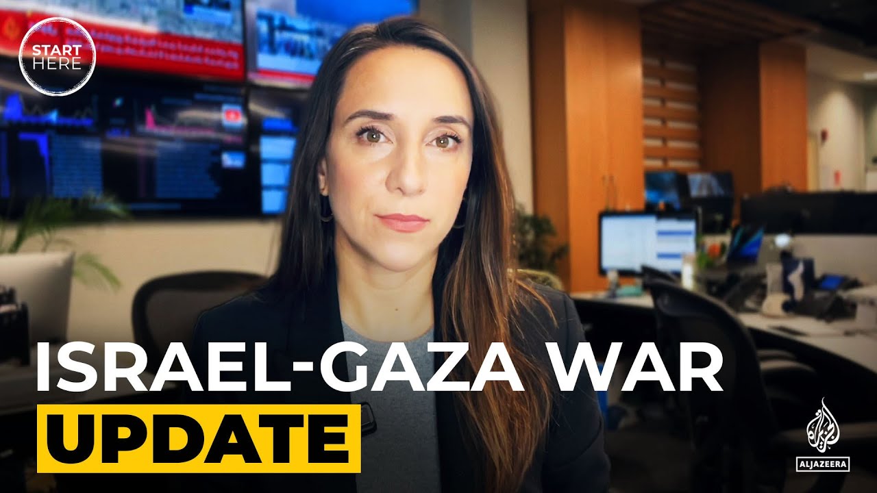 Israel-Gaza war: update | Start Here