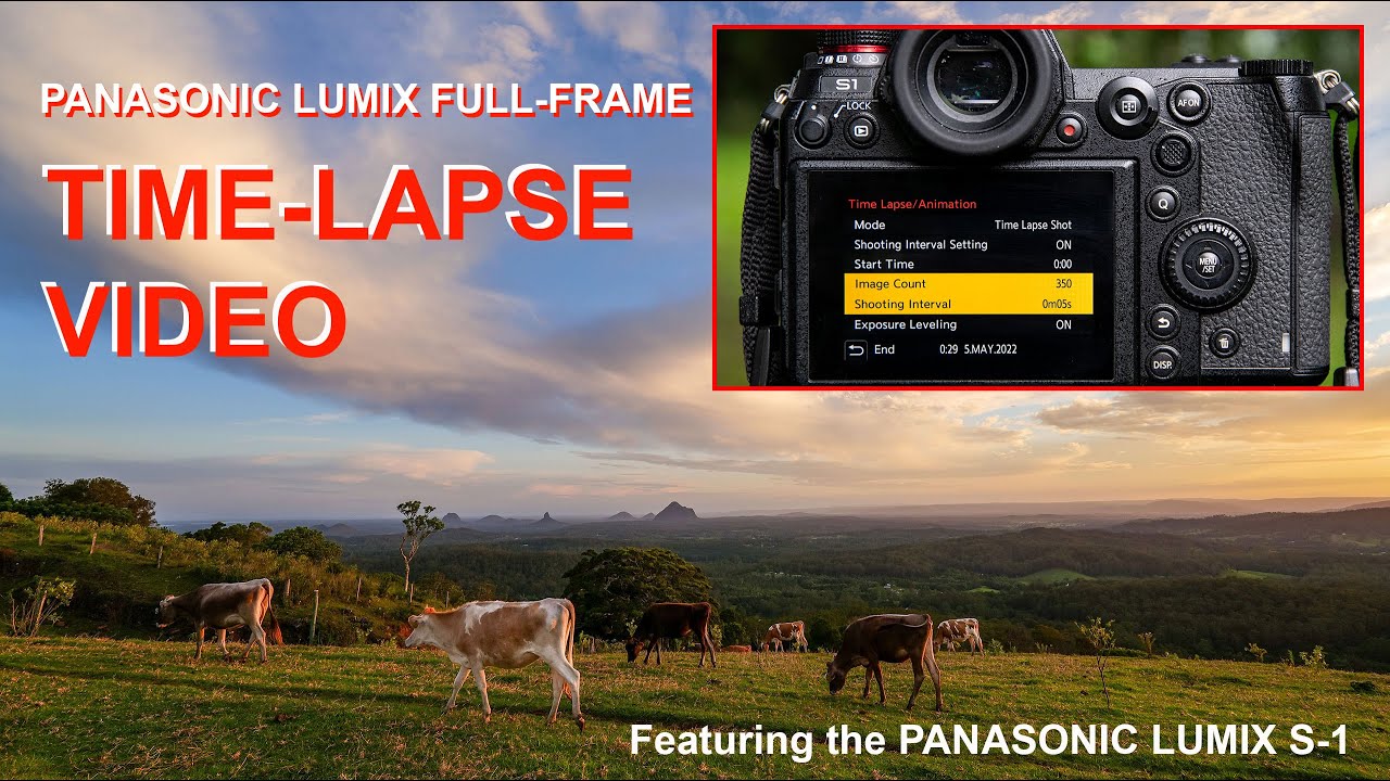 SHOOTING TIME-LAPSE ON PANASONIC FULL-FRAME CAMERAS (featuring the Panasonic Lumix S-1).