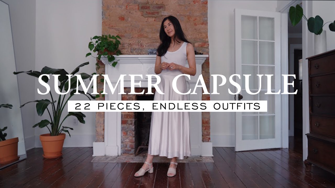 Summer Capsule Wardrobe | 22 Chic Pieces, Endless Outfits (2019)
