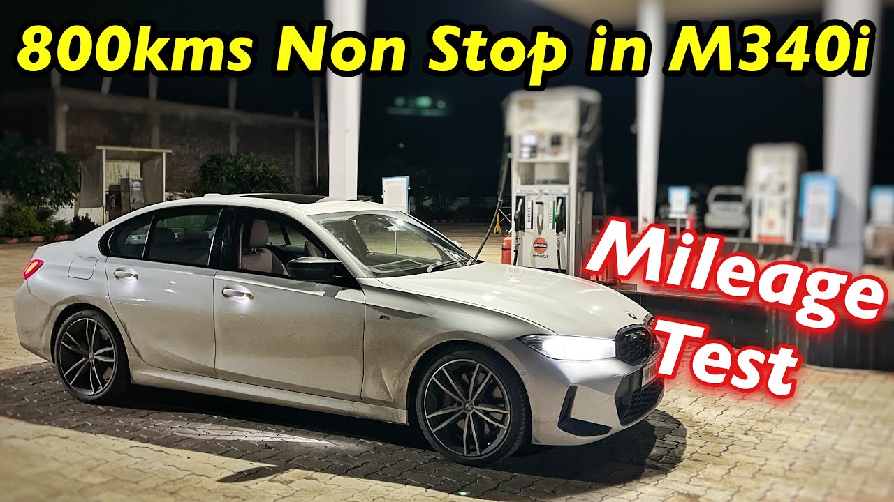 2024 NEW BMW M340i Mileage Test 800kms Non Stop Drive 🔥 