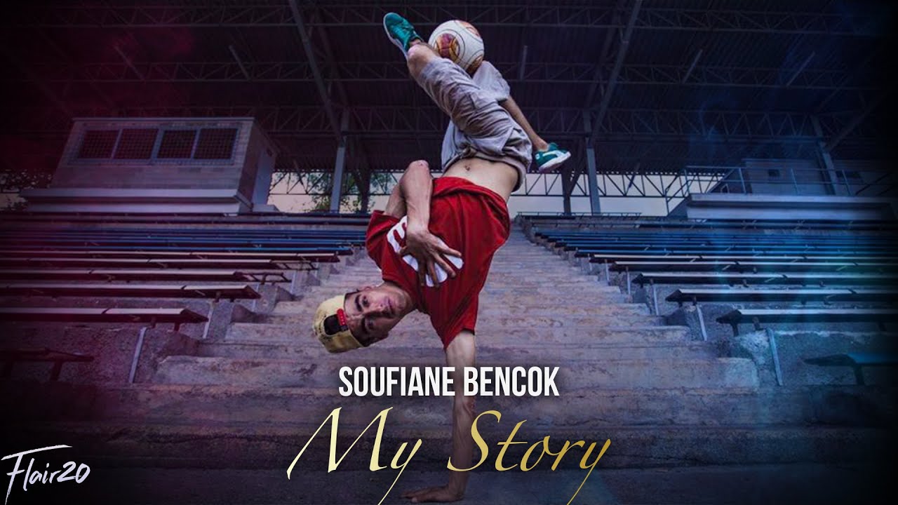 Soufiane Bencok - My Story