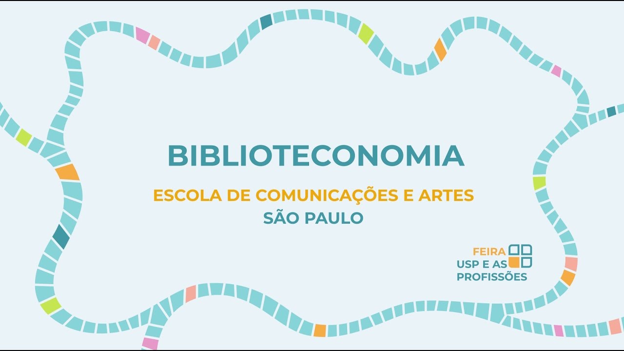 BIBLIOTECONOMIA - ECA | Feira USP e as Profissões 2021