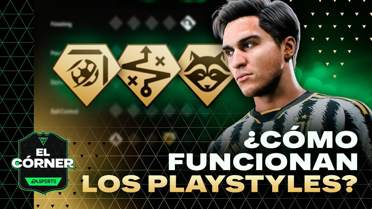 TUTORIAL | Cómo utilizar CORRECTAMENTE cada PLAYSTYLE en FC 24 🎮 | EL CÓRNER