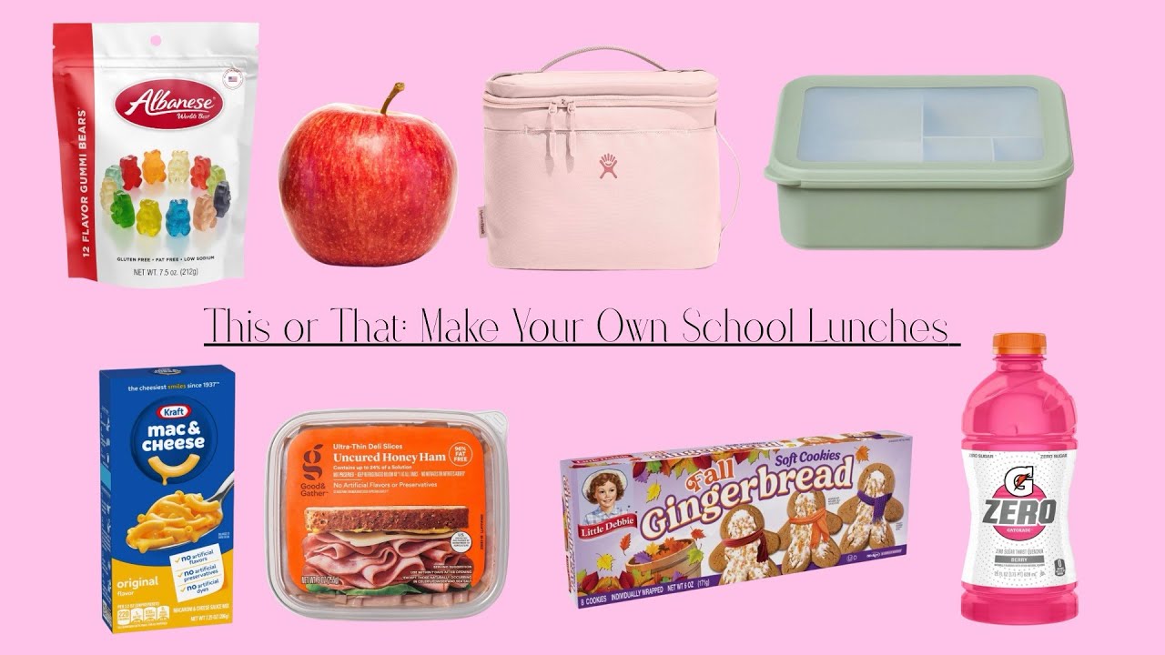 This or That: Make Your Own School Lunches 