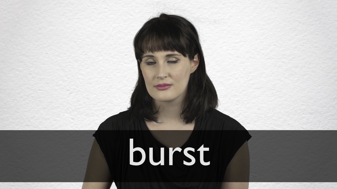 How to pronounce BURST in British English