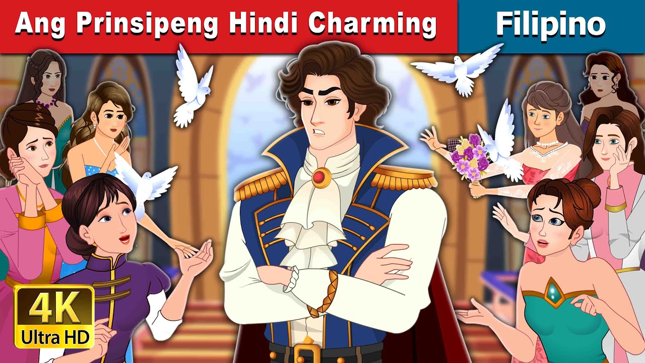Ang Prinsipeng Hindi Charming | Prince Uncharming in Filipino | @FilipinoFairyTales