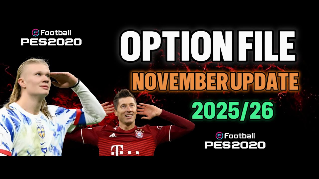 PES 2020 25/26 COMPLETE OPTION FILE &ndash; November 2025 Update PS4/PS5/PC