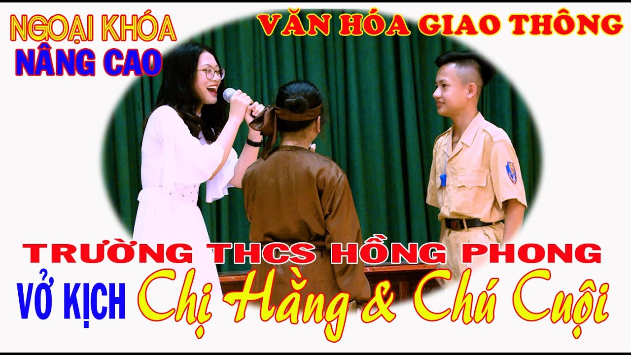Vở Kịch Chị Hằng & Chú Cuội - Trường THCS Hồng Phong