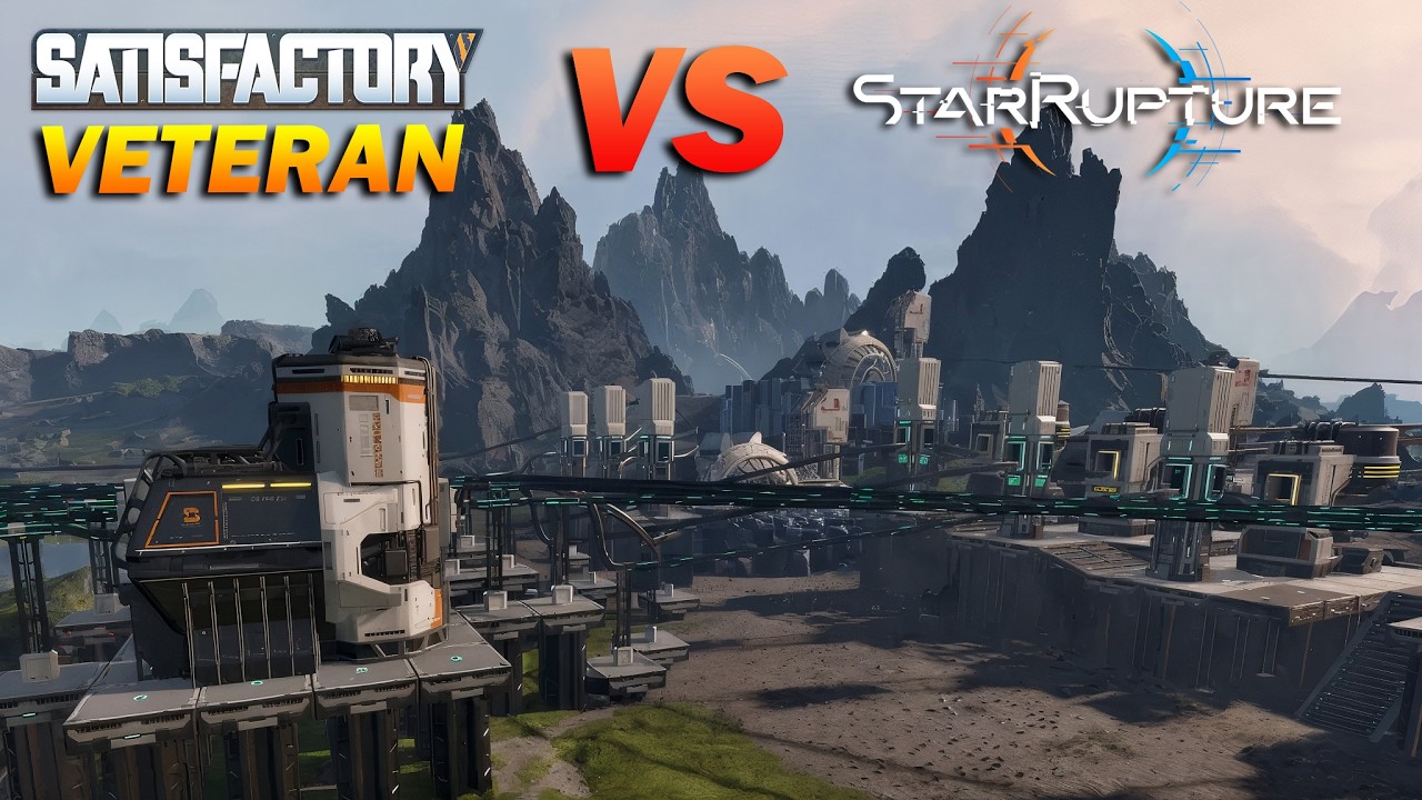 Satisfactory veteran VS StarRupture
