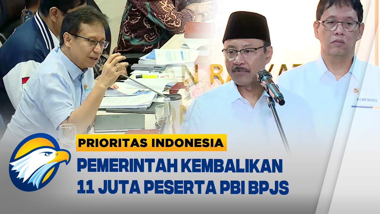 Akhir Kisruh Penonaktifan PBI BPJS Kesehatan - [Prioritas Indonesia]