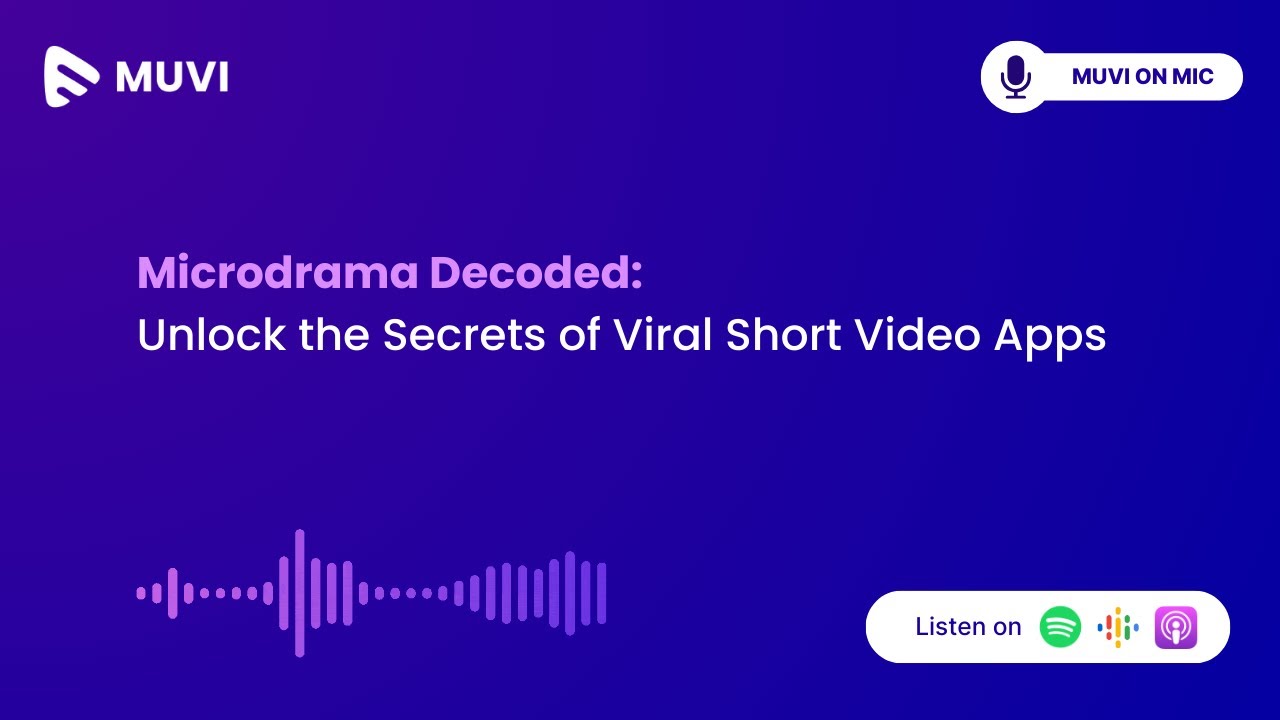 Microdrama Decoded: Unlock the Secrets of Viral Short Video Apps