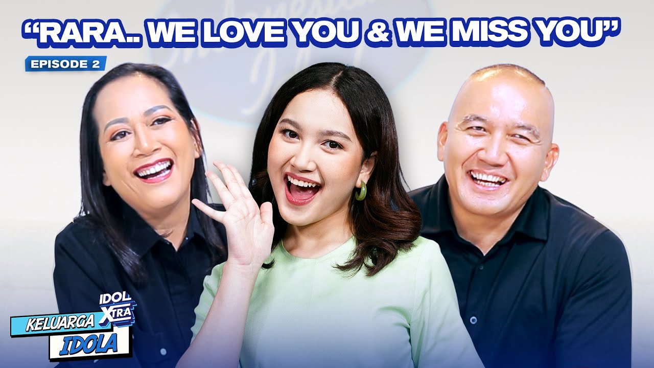 Pesan Rindu dari Mama & Papa untuk Rara🥹 | Idol Xtra Keluarga Idola
