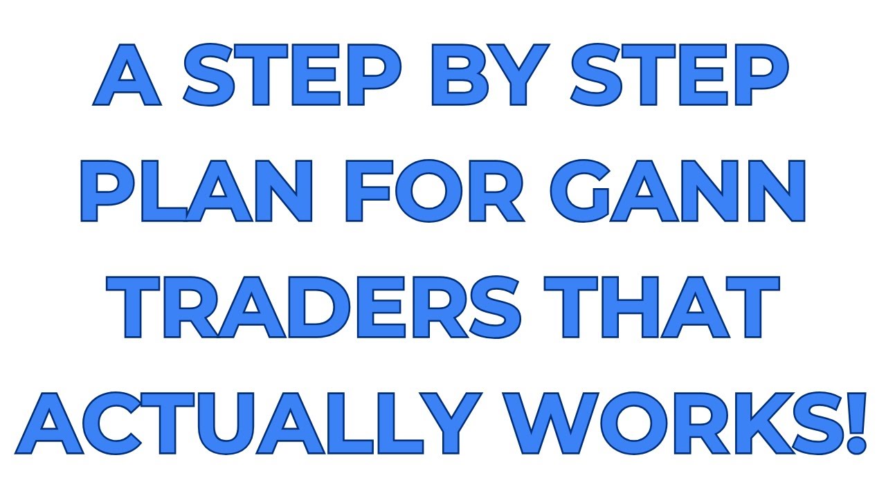 A Step by Step Plan For Gann Traders (That Actually Works!)