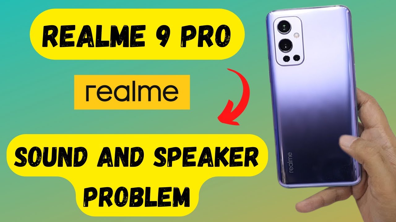 Realme 9 pro Sound and speaker problem fix || Realme No sound problem