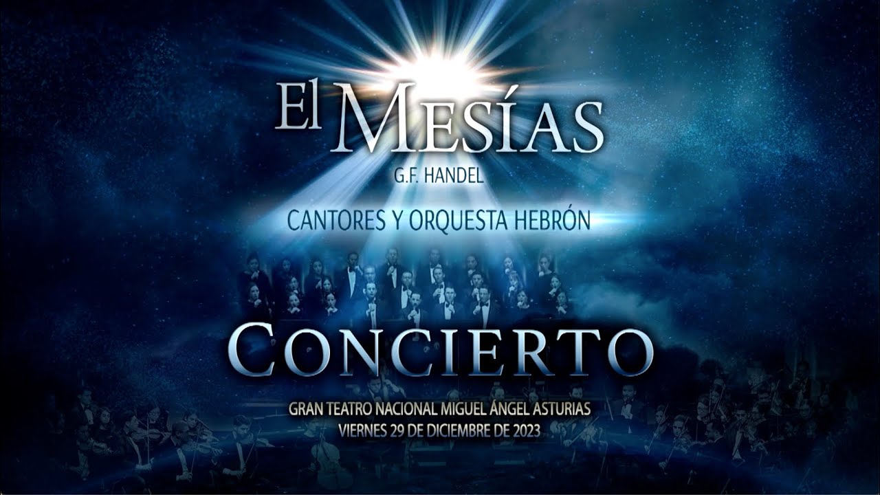 El Mesías de G.F. Handel (2023) | Cantores y Orquesta Hebrón
