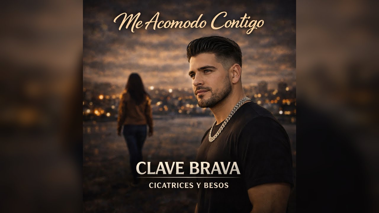 Me Acomodo Contigo — Clave Brava | Corrido tumbado