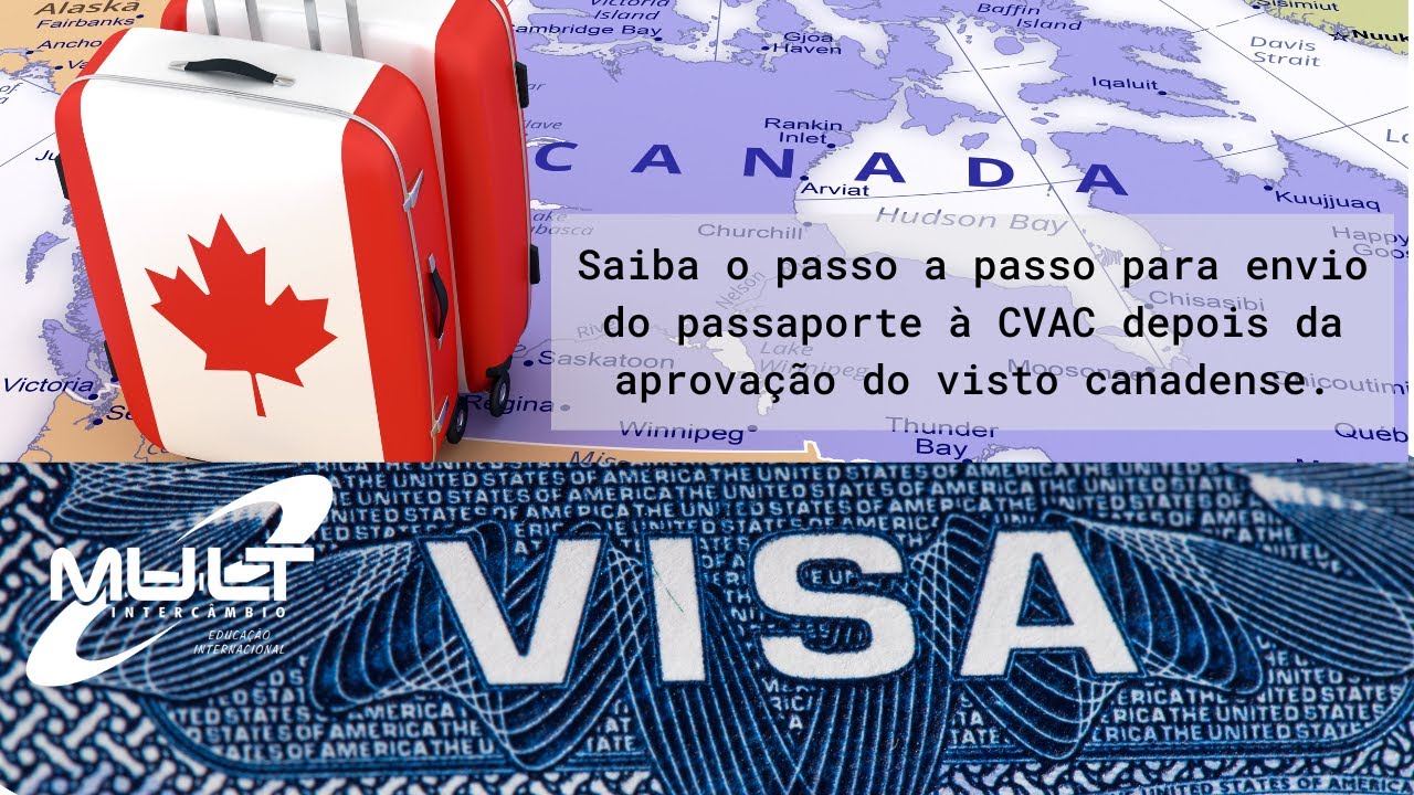 Saiba o passo a passo para envio do passaporte à CVAC depois da aprovação do visto canadense.