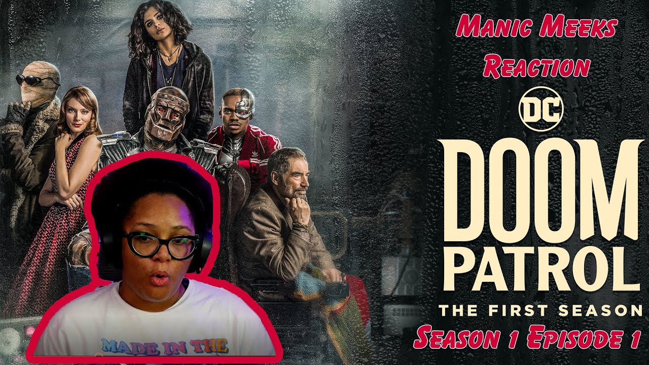 Doom Patrol Season 1 Episode 1 Reaction! | I SERIOUSLY WASN'T READY FOR THESE SHENANIGANS!