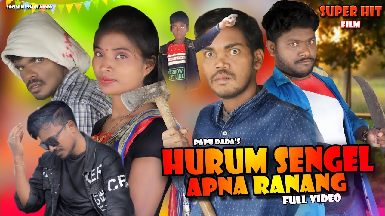 santali film hurum sengel apna ranang hd video 2024