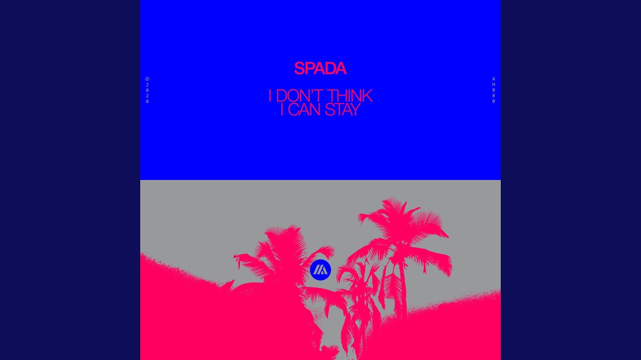 I Don't Think I Can Stay