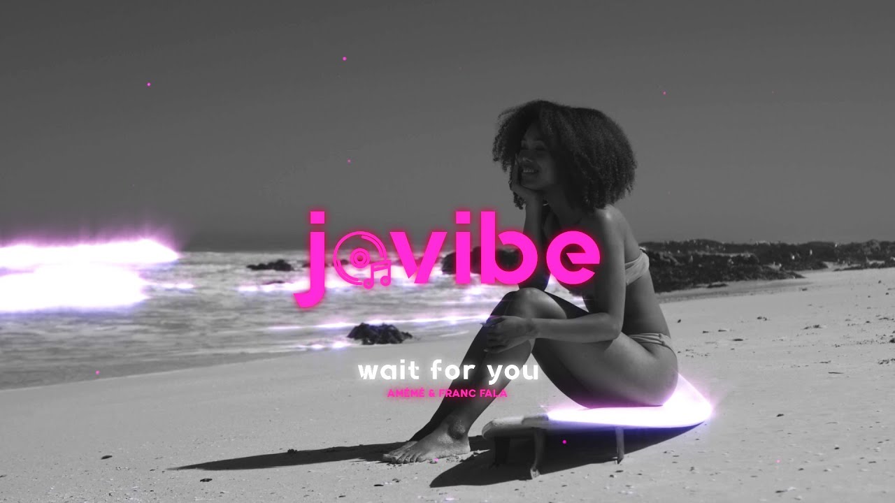 AM&Eacute;M&Eacute; & Franc Fala - Wait For You
