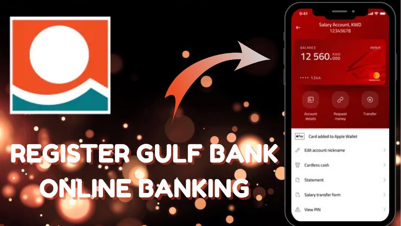 Registering for Gulf Bank Internet Banking Made Easy - Here's How You Can Do It - 2025