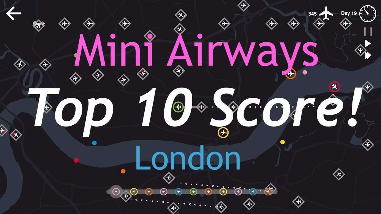 MINI AIRWAYS - London TOP 10 Score! [no commentary gameplay]