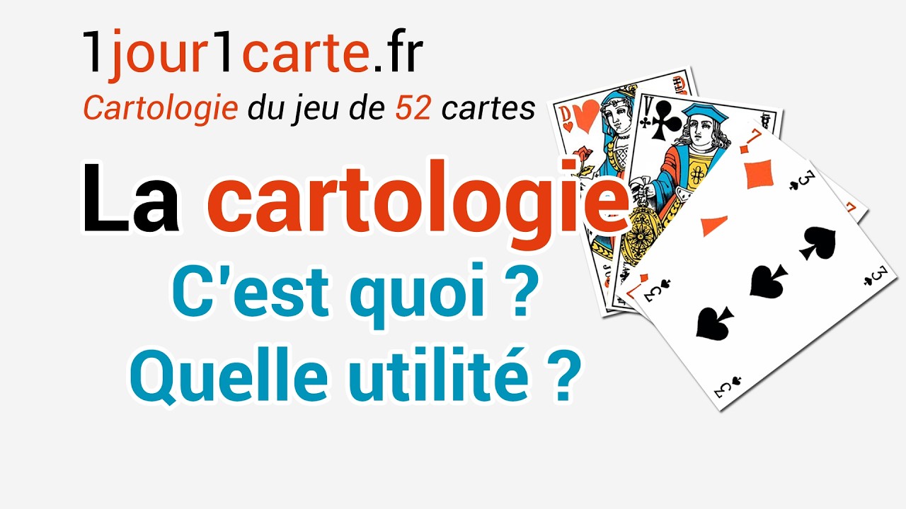 La cartologie du jeu de 52 cartes, c'est quoi ? Quelle est son utilité ? ♥♣♦♠