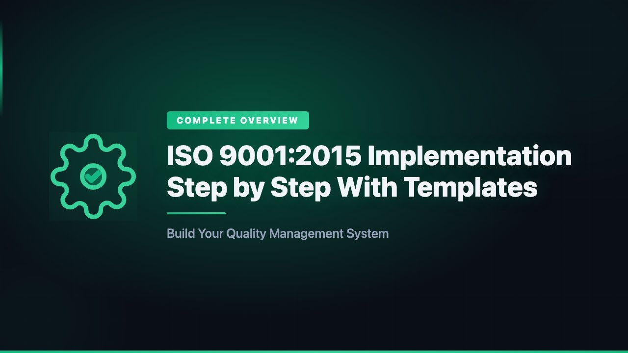 ISO 9001:2015 Implementation Step by Step With Templates | Complete Overview