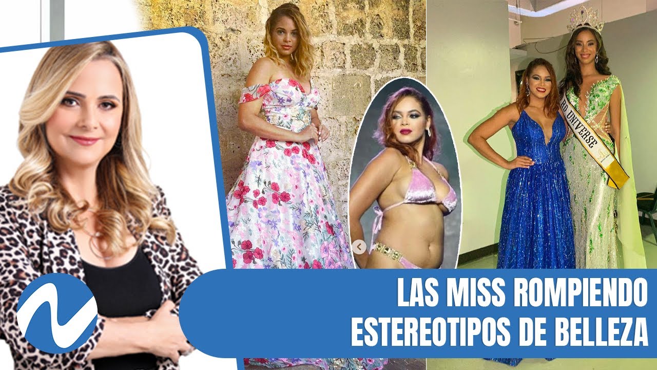 Las Miss rompiendo estereotipos de belleza | Nuria Piera