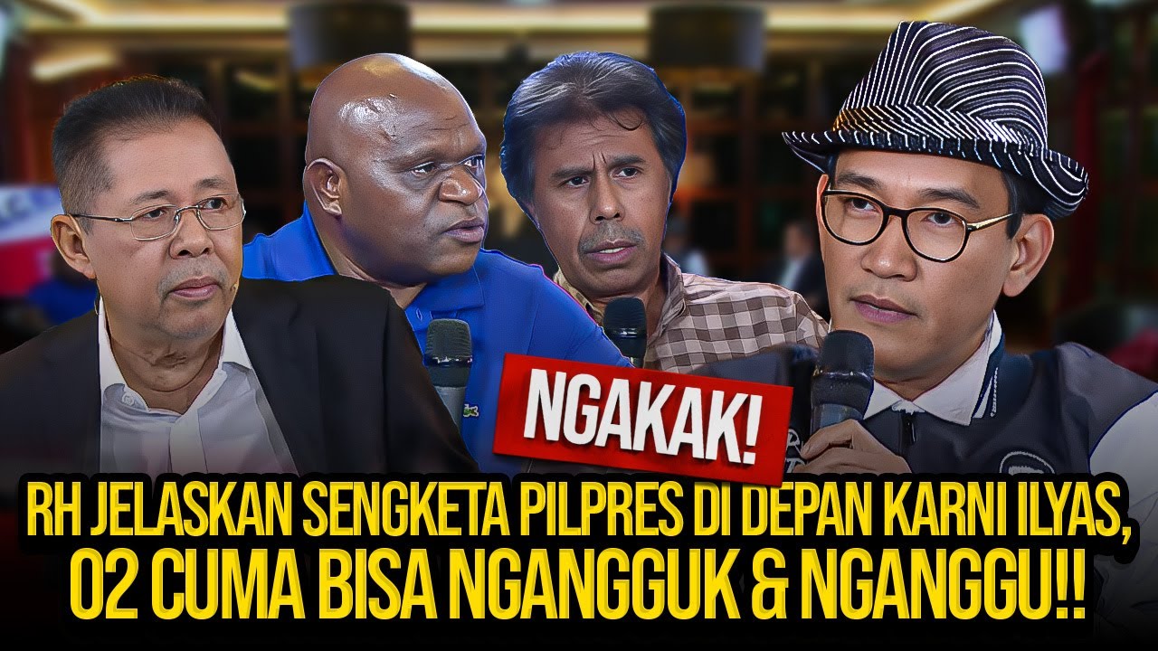 DAHSYAT! RH JELASKAN SENGKETA PILPRES DI DEPAN KARNI ILYAS, 02 CUMA BISA NGANGGUK & NGANGGU! I ILC